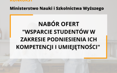 Nabór ofert do projektu “Wsparcie studentów w zakresie podniesienia ich kompetencji i umiejętności”