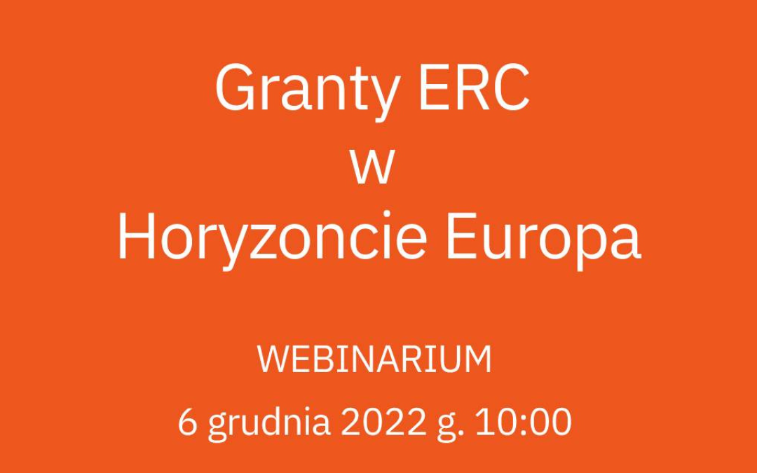 WEBINARIUM  „Granty ERC w Horyzoncie Europa”